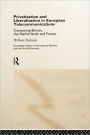 Privatisation and Liberalisation in European Telecommunications: Comparing Britain, the Netherlands and France / Edition 1