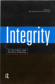 Title: Integrity in the Public and Private Domains, Author: Alan Montefiore