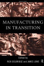 Manufacturing in Transition