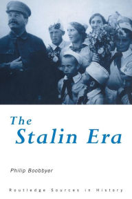 Title: The Stalin Era / Edition 1, Author: Philip Boobbyer