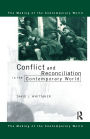 Conflict and Reconciliation in the Contemporary World / Edition 1
