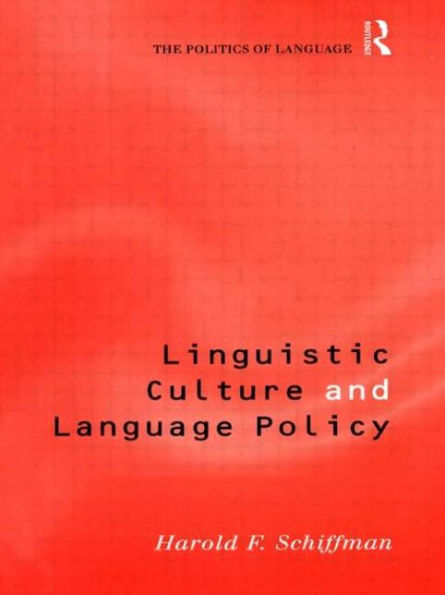 Linguistic Culture and Language Policy / Edition 1