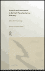 American Investment in British Manufacturing Industry
