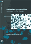 Title: Embodied Geographies / Edition 1, Author: Elizabeth Kenworthy Teather