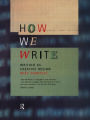 How We Write: Writing as Creative Design / Edition 1