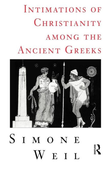 Intimations of Christianity Among The Greeks / Edition 1