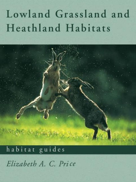 Lowland Grassland and Heathland Habitats / Edition 1