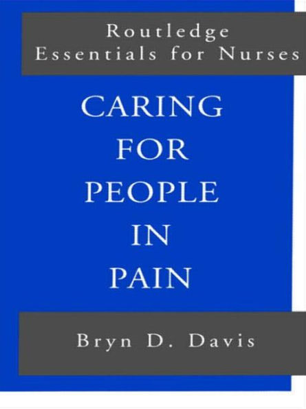 Caring for People in Pain / Edition 1