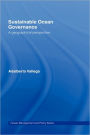 Sustainable Ocean Governance: A Geographical Perspective / Edition 1