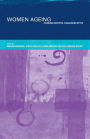 Women Ageing: Changing Identities, Challenging Myths