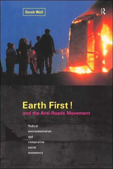 Earth First:Anti-Road Movement / Edition 1