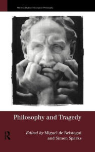 Title: Philosophy and Tragedy / Edition 1, Author: Simon Sparks