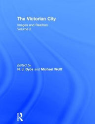 Title: Victorian City - Re-Issue V2 / Edition 1, Author: H. J. Dyos
