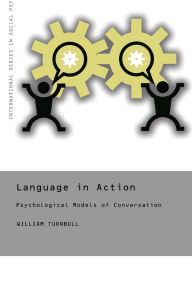 Title: Language in Action: Psychological Models of Conversation, Author: William Turnbull