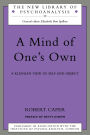 A Mind of One's Own: A Psychoanalytic View of Self and Object