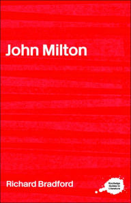 Title: John Milton, Author: Richard Bradford