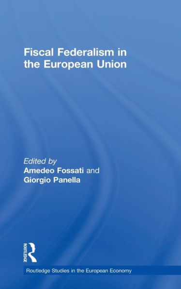 Fiscal Federalism in the European Union / Edition 1