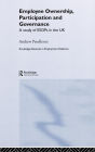 Employee Ownership, Participation and Governance: A Study of ESOPs in the UK / Edition 1
