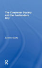 Consumer Society and the Post-modern City / Edition 1