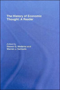 History of Economic Thought: A Reader / Edition 1
