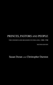 Title: Princes, Pastors and People: The Church and Religion in England, 1500-1689, Author: Susan Doran