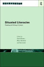 Situated Literacies: Theorising Reading and Writing in Context / Edition 1