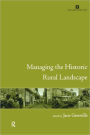 Managing the Historic Rural Landscape