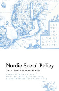 Title: Nordic Social Policy: Changing Welfare States, Author: Matti Heikkila