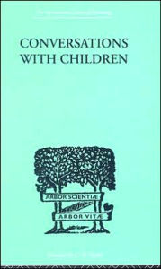 Title: Conversations With Children / Edition 1, Author: David & Katz Katz