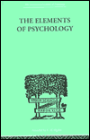 Title: The Elements Of Psychology / Edition 1, Author: Edward L Thorndike