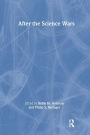 After the Science Wars: Science and the Study of Science / Edition 1