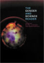 The Gender and Science Reader / Edition 1