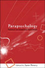 Parapsychology: Research on Exceptional Experiences / Edition 1
