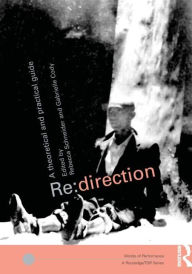Title: Re: Direction: A Theoretical and Practical Guide / Edition 1, Author: Gabrielle Cody
