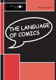 Title: The Language of Comics / Edition 1, Author: Mario Saraceni