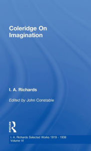 Title: Coleridge On Imagination V 6 / Edition 1, Author: John Constable