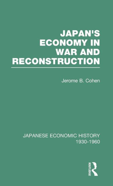 Japans Econ War&Reconstrct V 2 / Edition 1