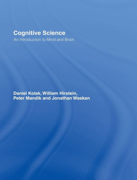 Cognitive Science: An Introduction to Mind and Brain
