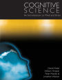 Cognitive Science: An Introduction to Mind and Brain / Edition 1