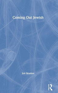 Coming Out Jewish: On the Impossibility of Jewish Assimilation