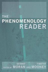Title: The Phenomenology Reader / Edition 1, Author: Tim Mooney