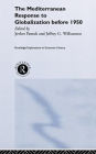 The Mediterranean Response to Globalization before 1950