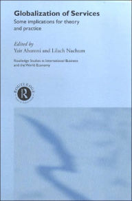 Title: Globalization of Services: Some Implications for Theory and Practice, Author: Yair Aharoni