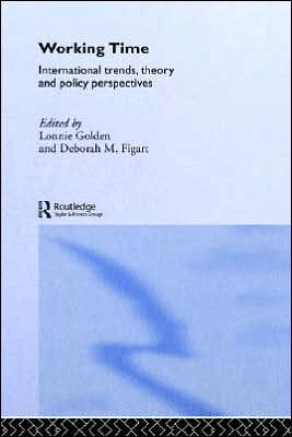 Working Time: International Trends, Theory and Policy Perspectives / Edition 1