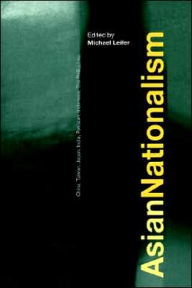 Title: Asian Nationalism / Edition 1, Author: Michael Leifer