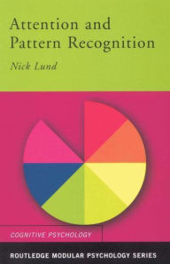 Title: Attention and Pattern Recognition, Author: Nick Lund