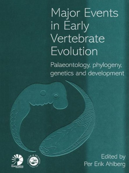 Major Events in Early Vertebrate Evolution / Edition 1