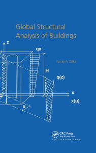 Title: Global Structural Analysis of Buildings / Edition 1, Author: Karoly Zalka