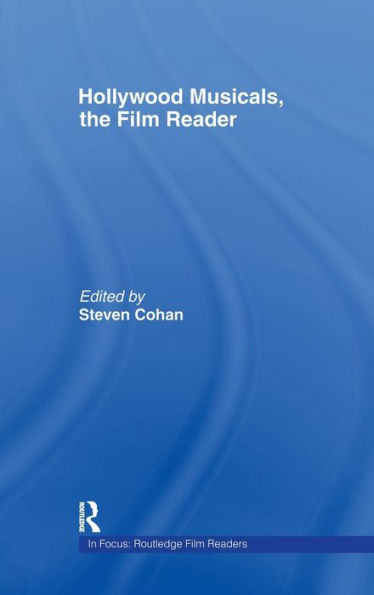 Hollywood Musicals, The Film Reader / Edition 1