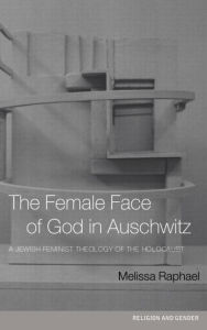 The Female Face Of God In Auschwitz / Edition 1